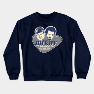 Oh Kay Harry and Marv Crewneck Sweatshirt